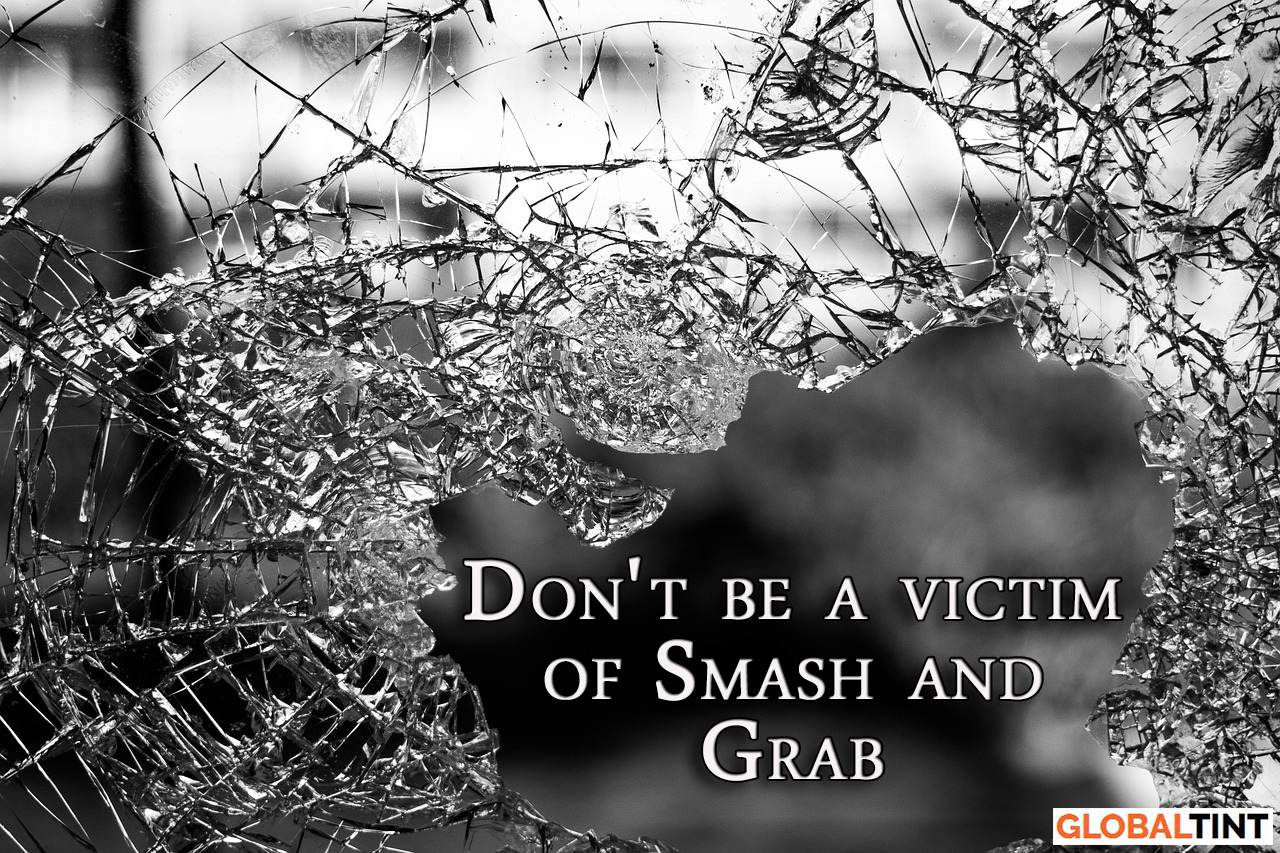 Don’t be a victim of Smash and Grab