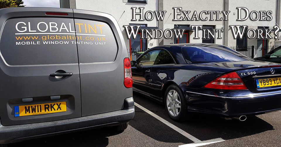 How Exactly Does Window Tint Work?