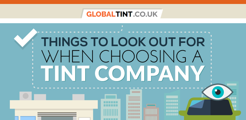 Things to Look Out For When Choosing a Tint Company