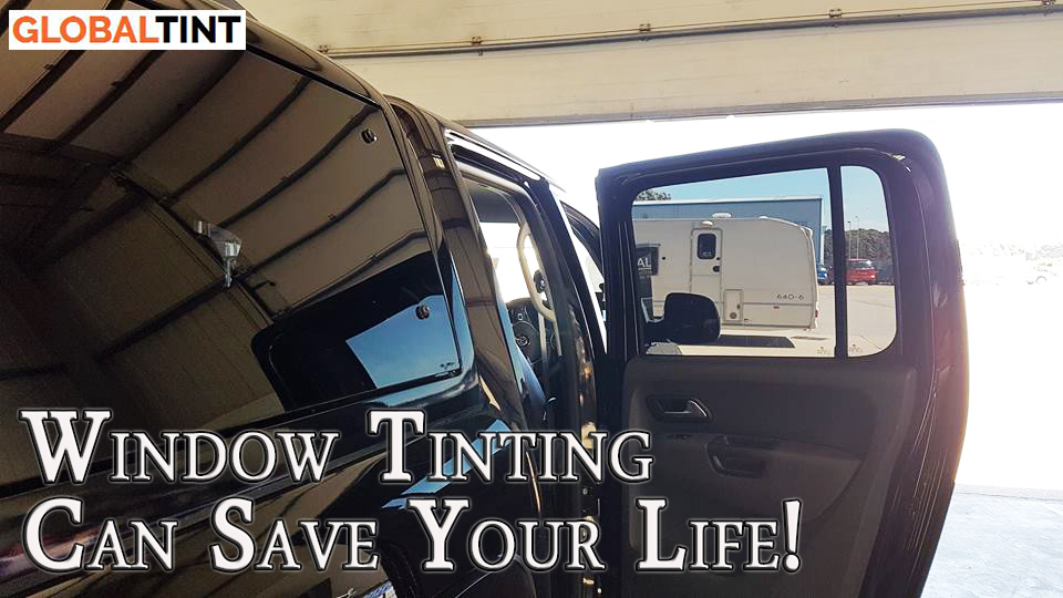 Window Tinting Can Save Your Life!