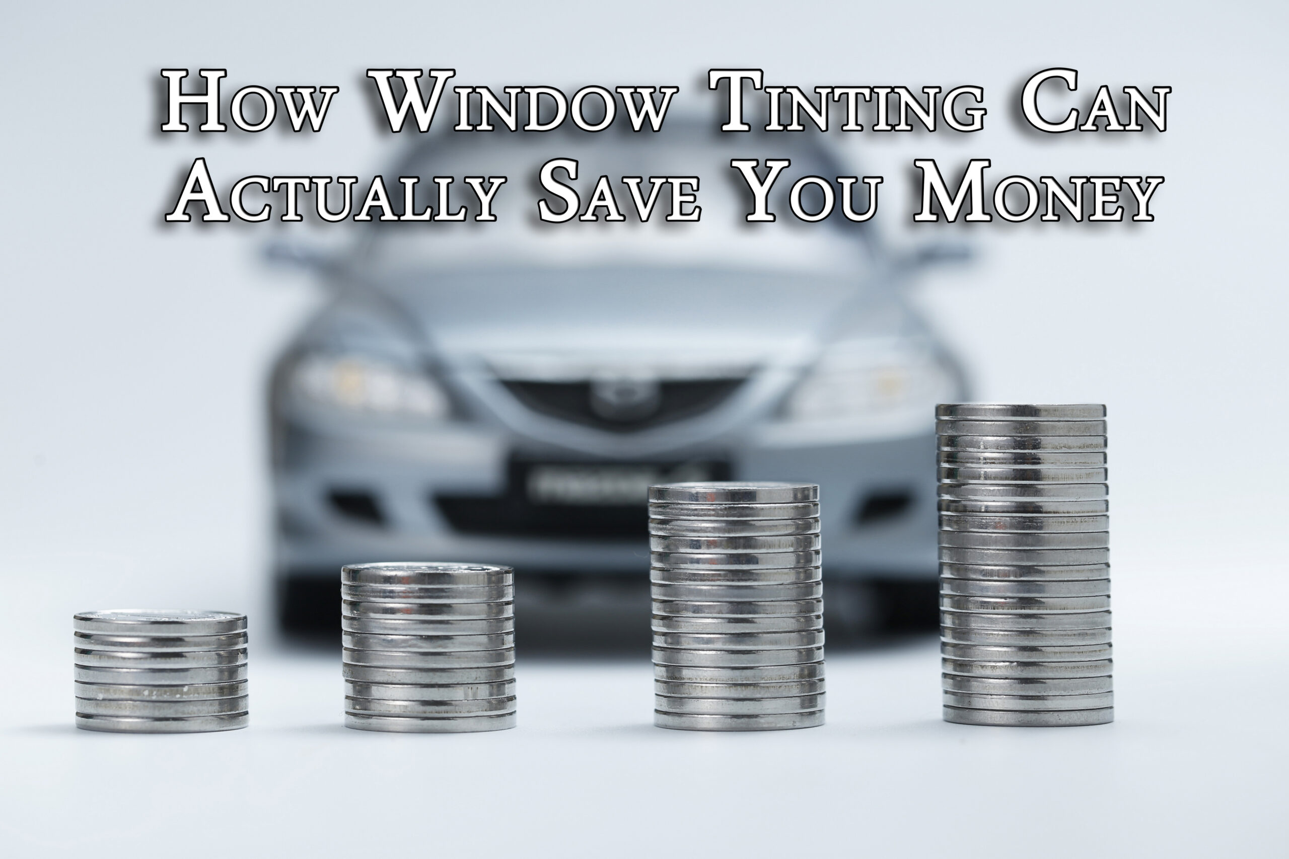 How Window Tinting Can Actually Save You Money