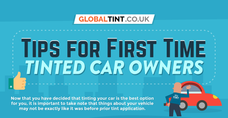 Tips for First Time Tinted Car Owners