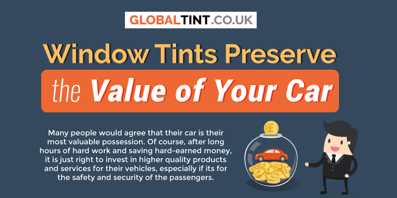 Window Tints Preserve the Value of Your Car (Infographic)