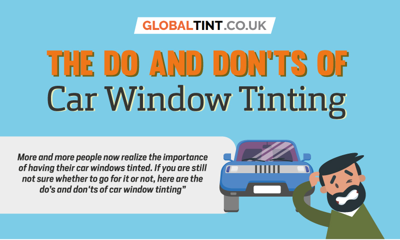 The Do and Don’ts of Car Window Tinting (Infographic)