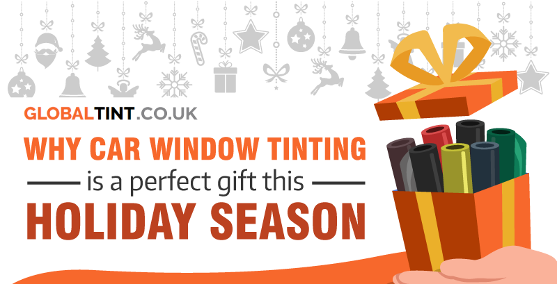 Why Car Window Tinting is a Perfect Gift This Holiday Season (Infographic)