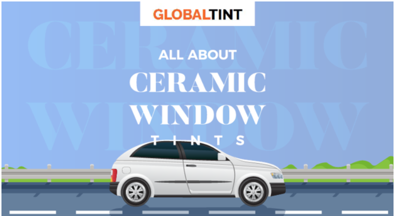 All about ceramic window tints (Infographic)